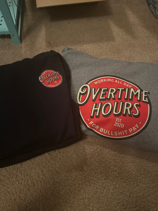 Overtime Hours Hoodie